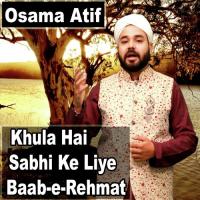 Khula Hai Sabhi Ke Liye Baab-e-Rehmat songs mp3