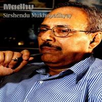Maadhu - By Sirshendu Mukhopadhyay (Shruti Natak) Satinath Mukhopadhyay Song Download Mp3