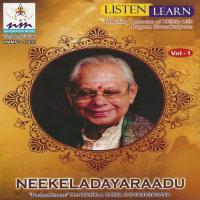 Neekela Dayaraadu (Teaching Lessons of Krithis with Ragam Swarakalpana, Vol. 1) songs mp3