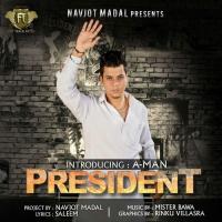 President A-Man Song Download Mp3