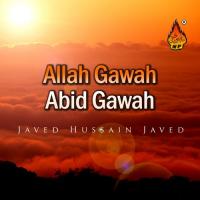 Allah Gawah Abid Gawah songs mp3