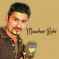 Man Meri Ik Gal Tun Dhola Mazhar Rahi Song Download Mp3