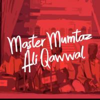 Master Mumtaz Ali Qawwal songs mp3