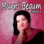 Munni Begum, Vol. 2 songs mp3