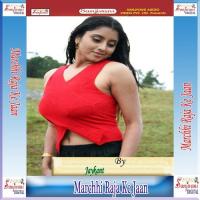 Marchhi Raja Ke Jaan songs mp3