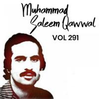 Ghara Ghous Pak Te Rakh Muhammad Saleem Qawwal Song Download Mp3