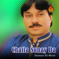 Challa Sonay Da Shaman Ali Mirali Song Download Mp3
