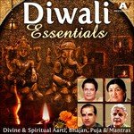 Diwali Essentials - Divine And Spiritual Aarti, Bhajan, Puja And Mantras songs mp3