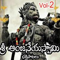 Sri Anjaneya Bhakthi Patalu  Vol 2 songs mp3