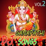 Sri Ganapathi Dj Songs Vol 2 songs mp3
