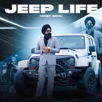 Jeep Life Honey Sidhu Song Download Mp3