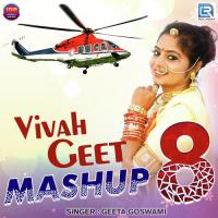 Vivah Geet Mashup 8 Geeta Goswami Song Download Mp3