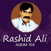 Akhiyan Da Til Wi Koi Nai Rashid Ali Song Download Mp3