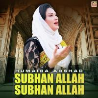 Subhan Allah Subhan Allah Humaira Arshad Song Download Mp3