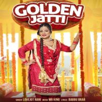 Golden Jatti Lovejot Rani Song Download Mp3