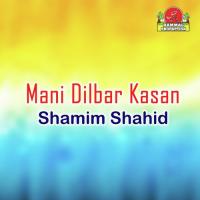 Mani Dilbar Kasan songs mp3