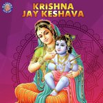 Krishna Jay Keshava songs mp3