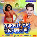 Sajanwa Lock Dalale Ba Chandan Pandey Song Download Mp3