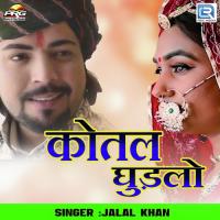 Kotal Ghudlo Jalal Khan Song Download Mp3