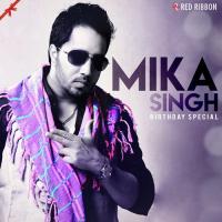 Mika Singh Birthday Special songs mp3
