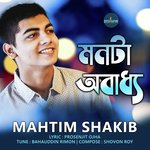 Monta Obaddho Mahtim Shakib Song Download Mp3