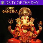 Deity Of The Day - Lord Ganesha songs mp3