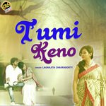 Tumi Keno Lagnajita Chakraborty Song Download Mp3
