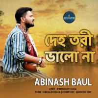 Deho Tori Bhalo Na Abinash Baul Song Download Mp3