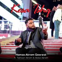 Kesa Ishq Hamza Akram Qawwal,Taimoor Akram,Abdul Akram Song Download Mp3