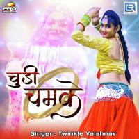 Chudi Chamke Twinkal Vaishnav Song Download Mp3