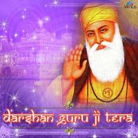 Darshan Guru Ji Tera songs mp3