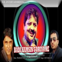 Badi Kamsin Goriyare Udit Narayan Song Download Mp3