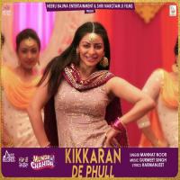 Kikkaran De Phull Mannat Noor Song Download Mp3