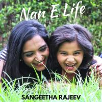 Nan E Life Sangeetha Rajeev Song Download Mp3