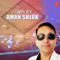 Hits Of Aman Shlok songs mp3