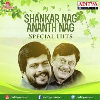 Shankar Nag And Ananth Nag - Special Hits songs mp3