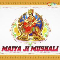 Maiya Ji Muskali songs mp3