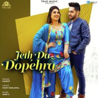 Jeth Da Dopehra Harjot Song Download Mp3