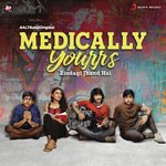 Medically Yourrs (Music from the Original Web Series) songs mp3