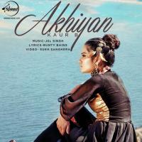 Akhiyan Kaur B Song Download Mp3