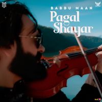 Pagal Shayar Babbu Maan Song Download Mp3