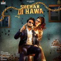 Shehar Di Hawa Sajjan Adeeb Song Download Mp3