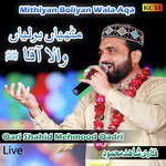 Madni Mahiye - Ya Nabi Salam Alaika (Live) Qari Shahid Mehmood Qadri Song Download Mp3