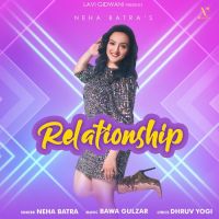 Relationship Neha Batra Song Download Mp3