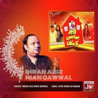 Upar Bhabi Ka Makan Imran Aziz Mian Qawwal Song Download Mp3