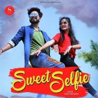 Sweet Selfie Salim Shekhawas Song Download Mp3