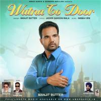 Watna To Door Manjit Butter Song Download Mp3
