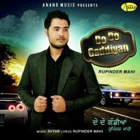 Do Do Gaddiyan Rupinder Mahi Song Download Mp3