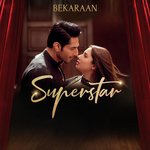 Bekaraan (From "Superstar") Ali Sethi,Zebunnisa Bangash Song Download Mp3
