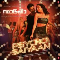 Psycho Saiyaan (From "Saaho") Dhvani Bhanushali,Tanishk Bagchi,Yazin Nizar Song Download Mp3